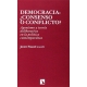 Democracia Consenso O Conflicto? Agonismo Y Teoria Deliberativa En La Politica Contemporanea