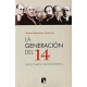 Generacion Del 14. Intelectuales Y Accion Politica, La