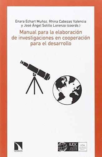 Manual Para La Elaboracion De Investigaciones En Cooperacion Para El Desarrollo