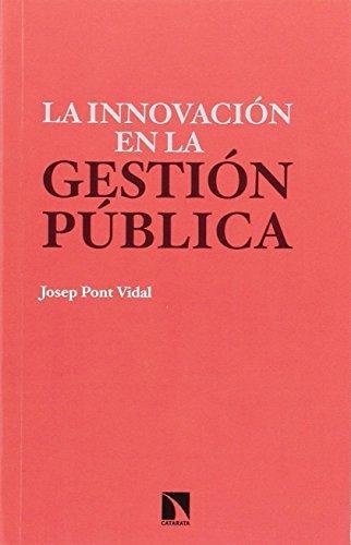 Innovacion En La Gestion Publica, La