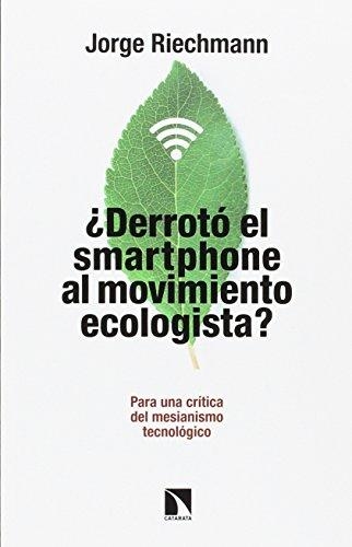 Derroto El Smartphone Al Movimiento Ecologista
