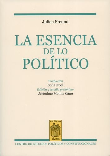 Esencia De Lo Politico, La