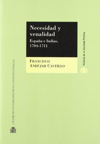Necesidad Y Venalidad. España E Indias, 1704-1711