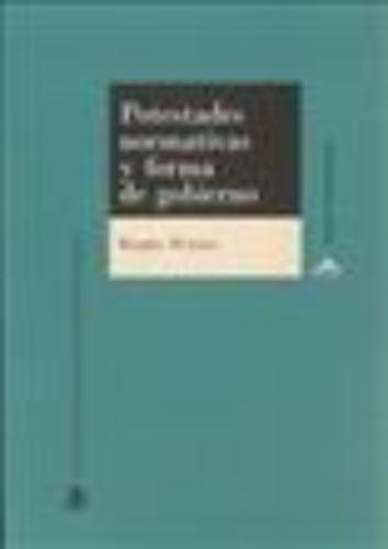 Potestades Normativas Y Forma De Gobierno