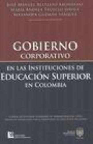 Gobierno Corporativo En Las Instituciones De Educacion Superior En Colombia