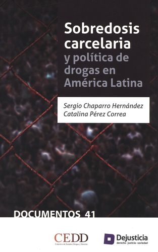 Sobredosis Carcelaria Y Politica De Drogas En America Latina