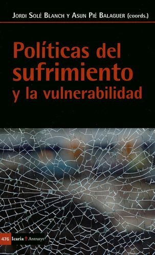 Politicas Del Sufrimiento Y La Vulnerabilidad