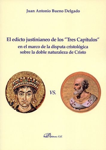 Edicto Justinianeo De Los Tres Capitulos En El Marco De La Disputa Cristologica