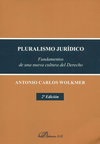 Pluralismo Juridico Fundamentos De Una Nueva Cultura Del Derecho