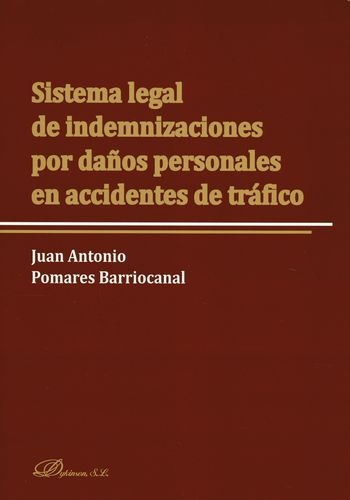 Sistema Legal De Indemnizaciones Por Daños Personales En Accidentes De Trafico