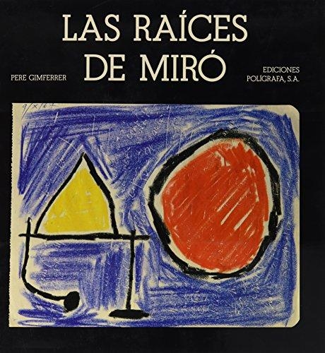 Raices De Miro, Las