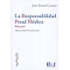 Responsabilidad Penal Medica Mala Praxis Aspectos Sustantivos Y Procesales, La