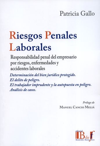 Riesgos Penales Laborales Responsabilidad Penal Del Empresario Por Riesgos Enfermedades Y Accidentes Laborales