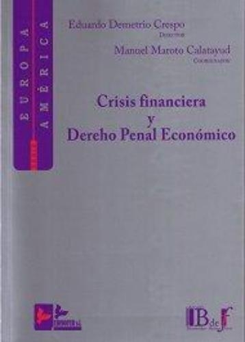 Crisis Financiera Y Derecho Penal Economico