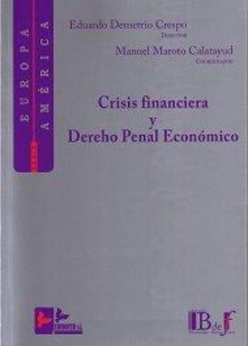 Crisis Financiera Y Derecho Penal Economico