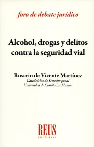 Alcohol Drogas Y Delitos Contra La Seguridad Vial