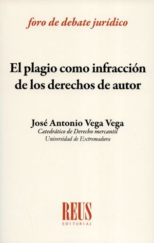 Plagio Como Infraccion De Los Derechos De Autor, El