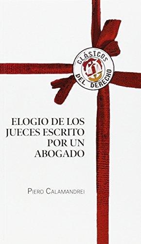 Elogio De Los Jueces Escrito Por Un Abogado