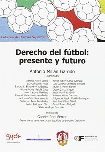 Derecho Del Futbol Presente Y Futuro