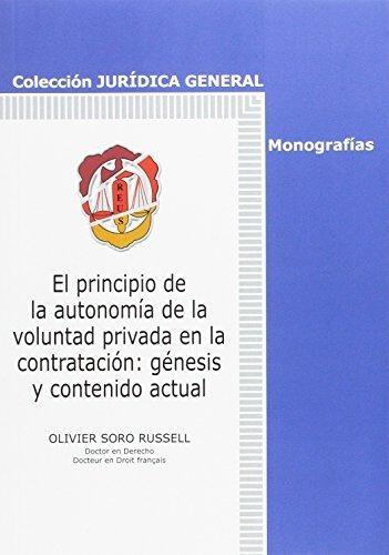 Principio De La Autonomia De La Voluntad Privada En La Contratacion Genesis Y Contenido Actual