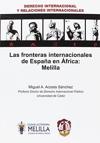 Fronteras Internacionales De España En Africa Melilla, La