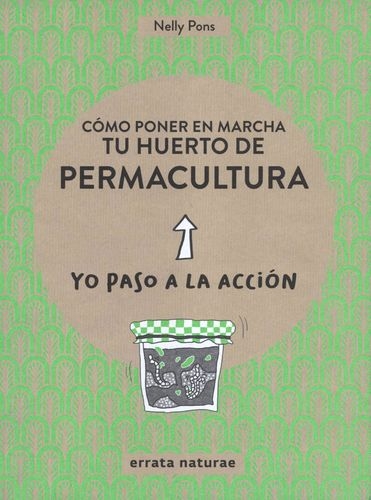 Como Poner En Marcha Tu Huerto De Permacultura