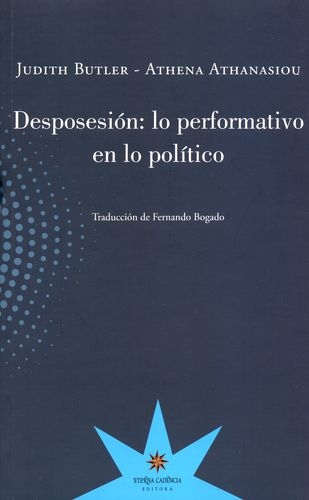 Desposesion Lo Performativo En Lo Politico