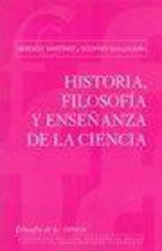 Historia Filosofia Y Enseñanza De La Ciencia