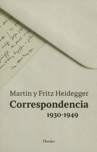 Correspondencia 1930-1949 Martin Y Fritz Heidegger