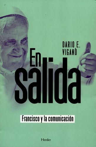 En Salida. Francisco Y La Comunicacion