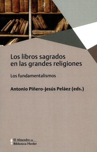 Libros Sagrados En Las Grandes Religiones. Los Fundamentalismos, Los