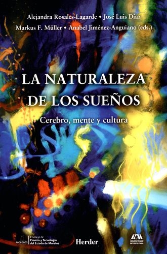 Naturaleza De Los Sueños Cerebro Mente Y Cultura, La