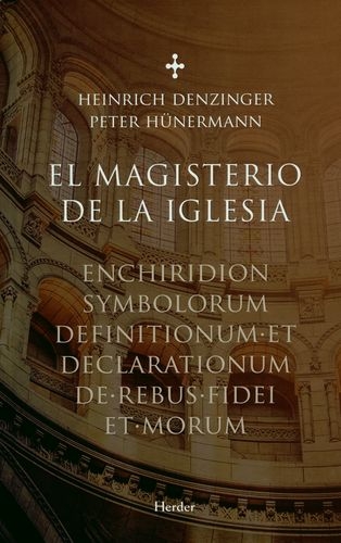 Magisterio De La Iglesia (2ª Ed). Enchiridion Symbolorum Definitionum, El