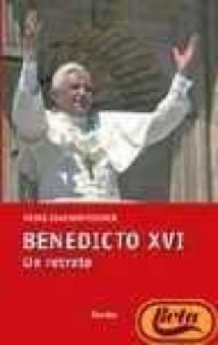 Benedicto Xvi. Un Retrato