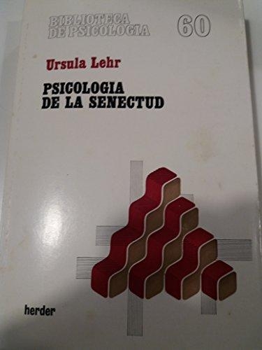 Psicologia De La Senectud Proceso Y Aprendizaje Del Envejecimiento