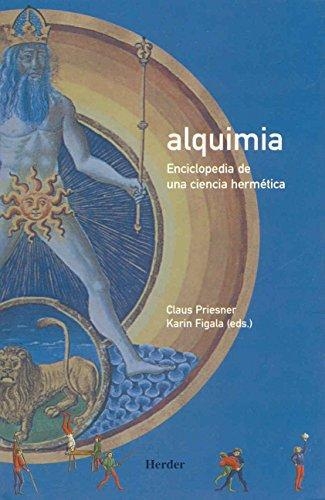 Alquimia Enciclopedia De Una Ciencia Hermetica