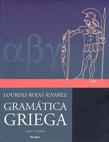 Gramatica Griega Tomo I. Teoria