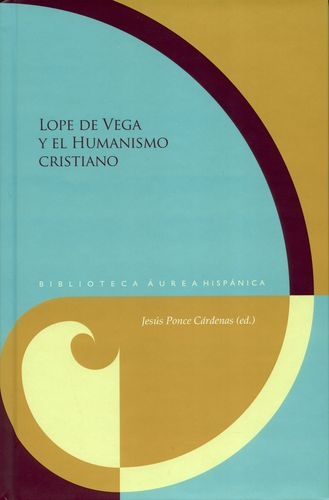 Lope De Vega Y El Humanismo Cristiano