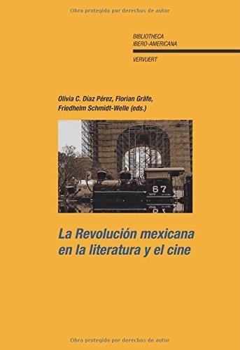 Revolucion Mexicana En La Literatura Y El Cine, La