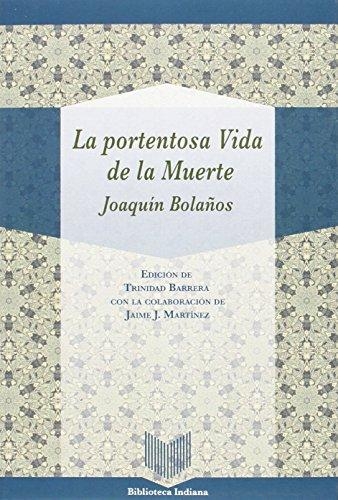 Portentosa Vida De La Muerte, La