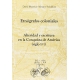 Etnografos Coloniales Alteridad Y Escritura En La Conquista De America Siglo Xvi