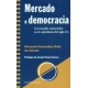 Mercado O Democracia. Los Tratados Comerciales En El Capitalismo Del Siglo Xxi