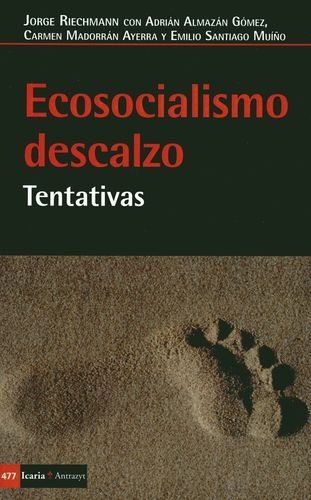 Ecosocialismo Descalzo. Tentativas