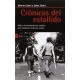 Cronicas Del Estallido. Viaje A Los Movimientos Sociales Que Cambiaron America Latina