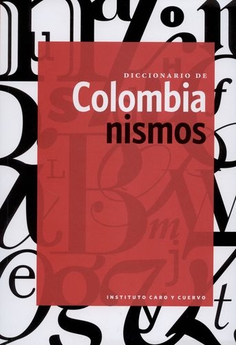 Diccionario De Colombianismos (2ª Ed)