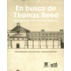 En Busca De Thomas Reed (Nueva Version). Arquitectura Y Politica En El Siglo Xix