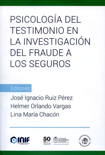 Psicologia Del Testimonio En La Investigacion Del Fraude A Los Seguros