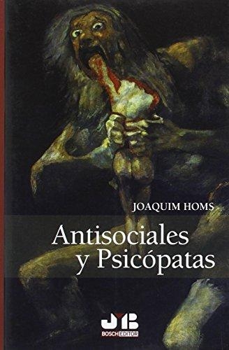 Antisociales Y Psicopatas