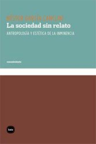 Sociedad Sin Relato, La