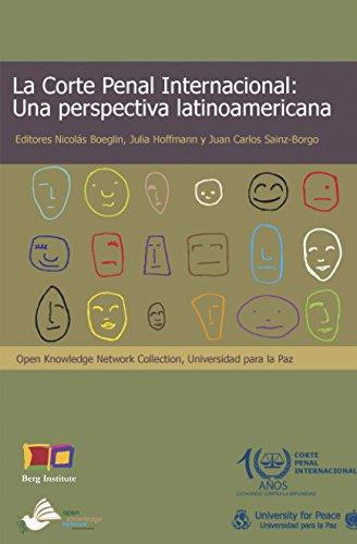 Corte Penal Internacional Una Perspectiva Latinoamericana, La